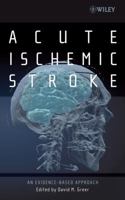 Acute Ischemic Stroke : An Evidence-based Approach 0470068078 Book Cover