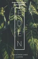 Eden : A Book of Poetry & Prose 1729398693 Book Cover