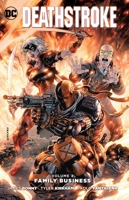 Deathstroke, Volume 4: Family Business 1401267947 Book Cover