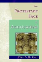 The Protestant Face of Anglicanism 0802837751 Book Cover