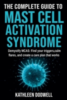 The Complete Guide to Mast Cell Activation Syndrome B0GSH3FV14 Book Cover