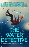 The Water Detective: A Berkeley Springs Mystery B0FKMKZZRY Book Cover