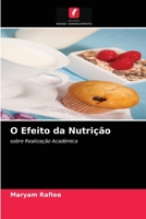 O Efeito da Nutrição: sobre Realização Académica 6204069403 Book Cover