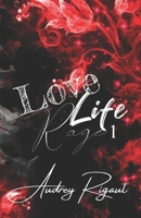 Life Love Rage (French Edition) B0CP4TLDMM Book Cover