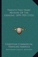 Twenty-Two Years' History Of The Gideons, 1899-1921 1166297403 Book Cover