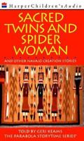 Sacred Twins and Spider Woman and Other Navajo Creation Stories (Parabola Storytime Series) 1559946784 Book Cover