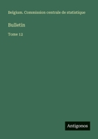 Bulletin: Tome 12 3563767424 Book Cover