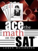 Ace the Math on the Sat 1578863600 Book Cover