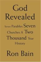 God Revealed: Seven Parables Seven Churches A Two Thousand Year History 0595322182 Book Cover