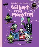 Gilbert et les monstres 2895407053 Book Cover