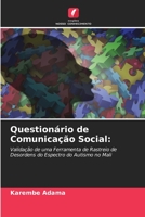 Questionário de Comunicação Social:: Validação de uma Ferramenta de Rastreio de Desordens do Espectro do Autismo no Mali 6204134612 Book Cover