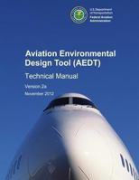 Aviation Environmental Design Tool (AEDT) Technical Manual Version 2a 1494418339 Book Cover