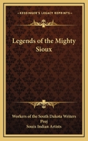 Legends Of The Mighty Sioux 1163166642 Book Cover