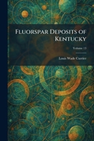 Fluorspar Deposits of Kentucky 1025662946 Book Cover