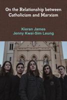 On the Relationship between Catholicism and Marxism 0244648522 Book Cover