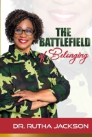 The Battlefield of Belonging 171675643X Book Cover