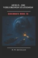 Nexus – Die verlorenen Stationen: Geheimakte Mars B0FYYNTVT2 Book Cover