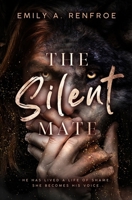 The Silent Mate: A Broken Hero Werewolf Romance B0FCCH56FQ Book Cover