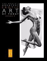 The World's Greatest Erotic Art of Today - Volume 2 0979596440 Book Cover