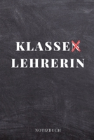 Klassen Lehrerin Notizbuch: A5 PUNKTIERT Geschenkidee f�r Lehrer Erzieher Abschiedsgeschenk Grundschule Klassengeschenk Dankesch�n Lehrerplaner Buch zum Schulabschluss 1695405315 Book Cover