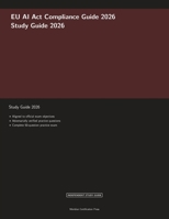 EU AI Act Compliance Guide 2026 (Meridian Certification Press Study Guides) 1608887812 Book Cover