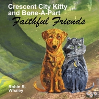 Crescent City Kitty and Boneapart in Faithful Friends 1729208290 Book Cover