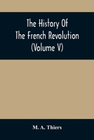 The History Of The French Revolution 935450759X Book Cover