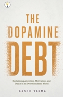 The Dopamine Debt B0H7SF15JV Book Cover