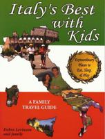 Italy's Best With Kids: Extraordinary Places to Eat, Sleep, & Play 0963357743 Book Cover