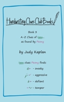 Handwriting Clues Club - Book 3: A-Z Clues of Iggy... as found by Peony 1957373067 Book Cover