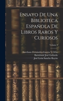 Ensayo De Una Biblioteca Espa�ola De Libros Raros Y Curiosos; Volume 4 1021337471 Book Cover