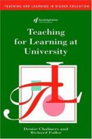 TEACHING FOR LEARNING AT UNIVERSITY (Teaching and Learning in Higher Education Series) 0749420413 Book Cover