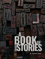 A Book of Short Stories 1803524812 Book Cover