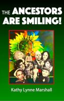 The Ancestors Are Smiling! 0999201409 Book Cover