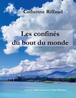Les confinés du bout du monde (French Edition) 2322506532 Book Cover