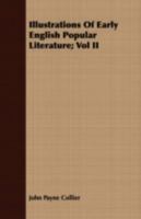 Illustrations of Early English Popular Literature Volume 2 1356015611 Book Cover