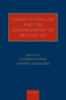 Competition Law and the Enforcement of Article 102 0199586187 Book Cover