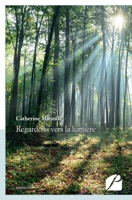 Regardons vers la lumière (French Edition) 2754738843 Book Cover