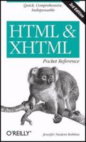 HTML & XHTML Pocket Reference: Quick, Comprehensive, Indispensible 0596527276 Book Cover
