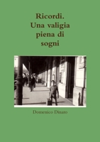 Ricordi. Una valigia piena di sogni 0244612307 Book Cover