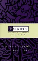 A User's Guide to the Bible: Bible Studies for Growing Faith (Insights (Cleveland, Ohio).) 0829813357 Book Cover