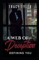 A Web of Deception : Defining You B08P2L2XZB Book Cover