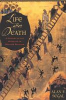 Life After Death: A History of the Afterlife in Western Religion 0385422997 Book Cover