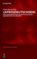 (afro)Deutschsein: Eine Linguistische Analyse Der Multimodalen Konstruktion Von Identitt 3110727277 Book Cover