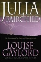 Julia Fairchild: A Novel 0978604970 Book Cover