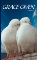 Grace Given: A Novella 1438932898 Book Cover