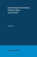 International Investment, Political Risk, and Growth 1461370396 Book Cover