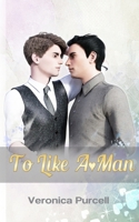 To Like A-Man B09GXJL2S6 Book Cover