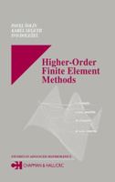 Higher-Order Finite Element Methods (Studies in Advanced Mathematics) 158488438X Book Cover