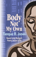 Body Not My Own 0940713292 Book Cover
